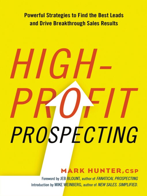 Title details for High-Profit Prospecting by Mark Hunter, CSP - Available